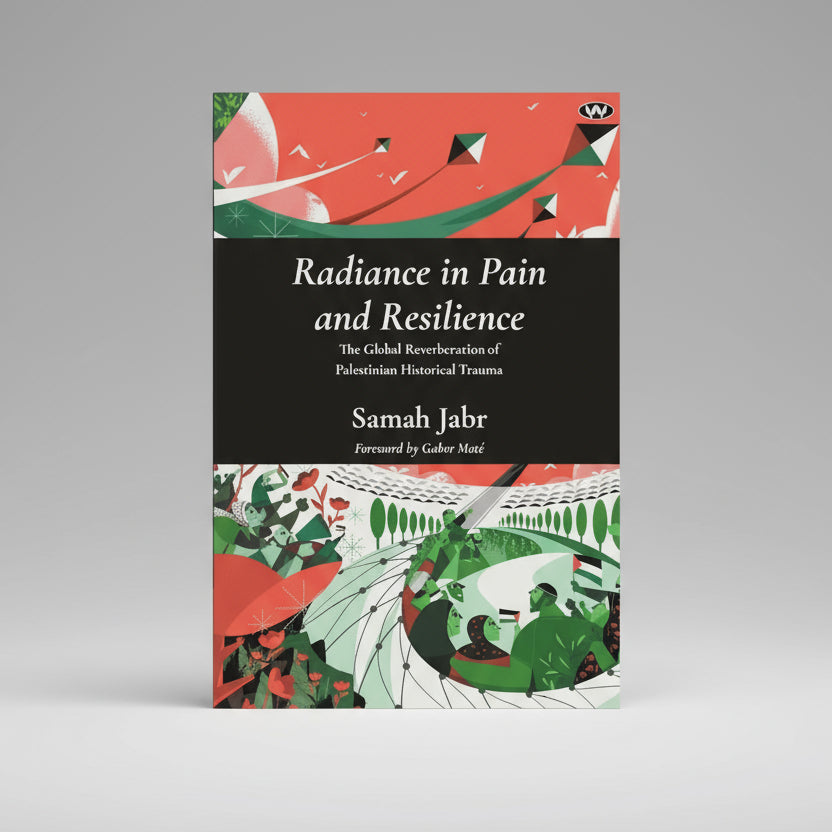 Radiance in Pain and Resilience: The Global Reverberation of Palestinian Historical Trauma